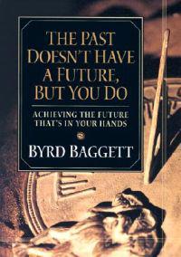 Bokomslag för "The Past Doesn't Have a Future, But You Do"