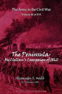 The Peninsular - McClellan's Campaign of 1862