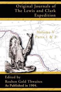 Bokomslag för "Original Journals of the Lewis and Clark Expedition"