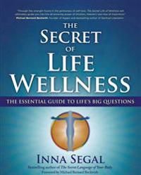 The Secret of Life Wellness