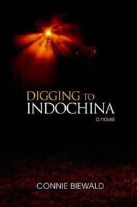 Bokomslag för "Digging to Indochina"