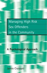Bokomslag för "Managing High Risk Sex Offenders in the Community"