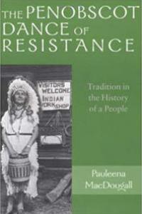 The Penobscot Dance of Resistance