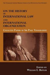 On the History of International Law and International Organization