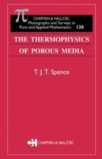 Bokomslag för "The Thermophysics of Porous Media"