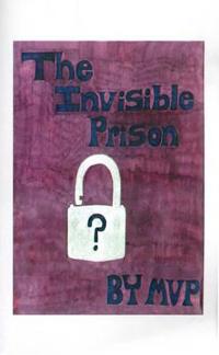 The Invisible Prison