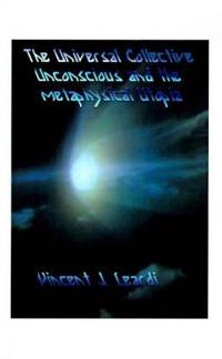 The Universal Collective Unconscious and the Metaphysical Utopia