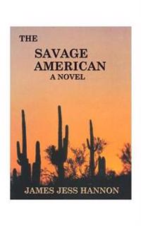 The Savage American