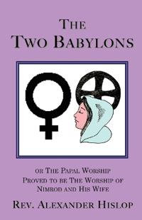 The Two Babylons