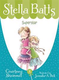 Stella Batts: Superstar