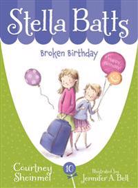Stella Batts: Broken Birthday