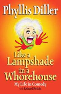 Like a Lampshade in a Whorehouse