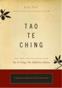 Tao te ching - the new translation from tao te ching: the definitive editio
