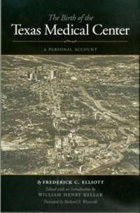 The Birth of the Texas Medical Center