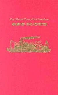The Life and Times of the Steamboat Red Cloud