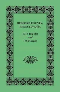 Bedford County 1779 Tax List and 1784 Census