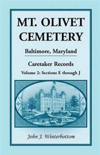 Mt. Olivet Cemetery, Baltimore, Maryland, Caretaker Records, Volume 2