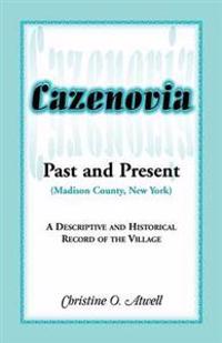 Cazenovia Past and Present (Madison County, New York)