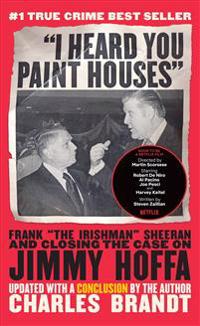 I Heard You Paint Houses