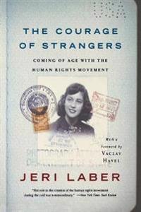 The Courage of Strangers