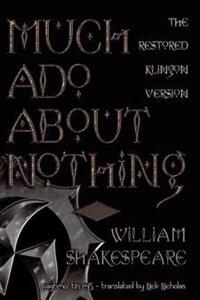 Much Ado about Nothing (Klingon Language Edition)