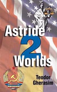 Astride Two Worlds