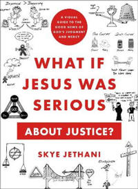 What If Jesus Was Serious about Justice?