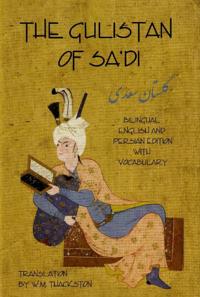 Gulistan (Rose Garden) of Sa'di