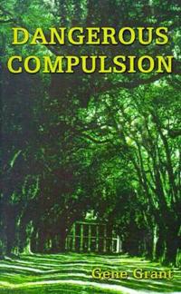Dangerous Compulsion