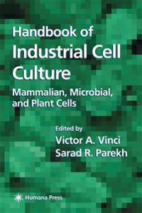 Handbook of Industrial Cell Culture
