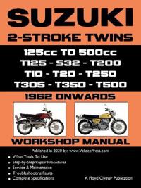 SUZUKI 2-STROKE TWINS 125cc TO 500cc - 1962 ONWARDS - WORKSHOP MANUAL
