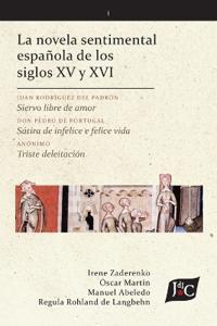La novela sentimental española de los siglos XV y XVI (V. 1, PB)