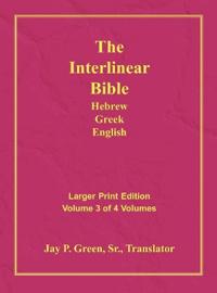 Interlinear Hebrew Greek English Bible-PR-FL/OE/KJV Large Print Volume 3