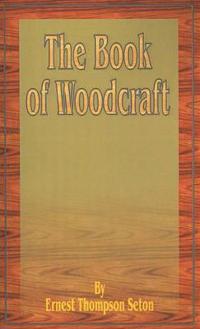 The Book of Woodcraft