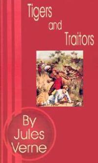 Tigers and Traitors
