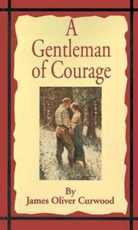 Kirjan kansi "A Gentleman of Courage"