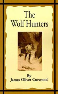 The Wolf Hunters