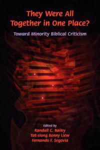 They Were All Together in One Place? Toward Minority Biblical Criticism