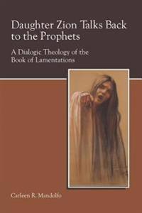 Daughter Zion Talks Back to the Prophets