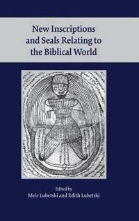 Bokomslag för "New Inscriptions and Seals Relating to the Biblical World"