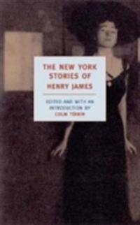 The New York Stories Of Henry James