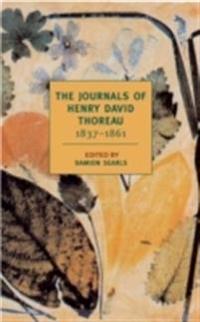 The Journal of Henry David Thoreau, 1837-1861