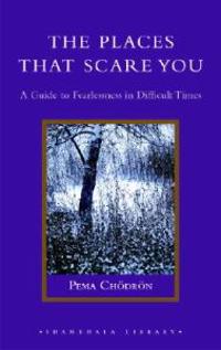 The Places That Scare You