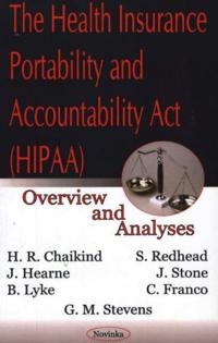 The Health Insurance Portability and Accountability Act (HIPAA)