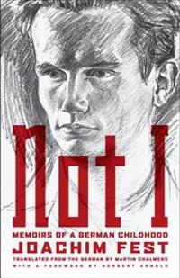 Kirjan kansi "Not I: Memoirs of a German Childhood"