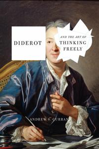 Bokomslag för "Diderot And The Art Of Thinking Freely"