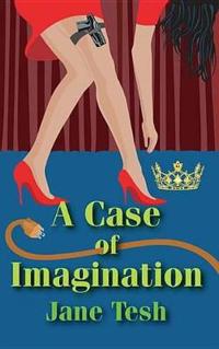 A Case of Imagination