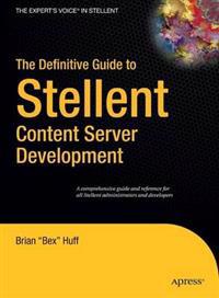 The Definitive Guide to Stellent Content Server Development