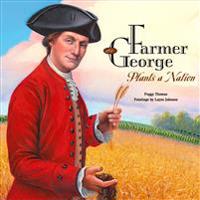 Bokomslag för "Farmer George Plants a Nation"