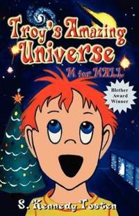 Troy's Amazing Universe, Tosten, S. Kennedy